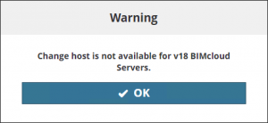 Change host is not available for v18 BIMcloud Servers Change host is not available for v18 BIMcloud Servers