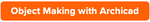 Object Making.png
